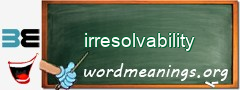 WordMeaning blackboard for irresolvability
